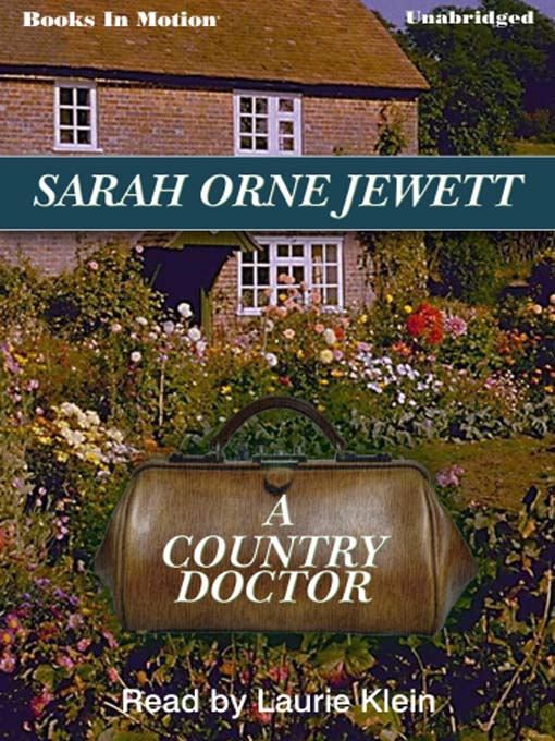 Title details for A Country Doctor by Sarah Orne Jewett - Wait list